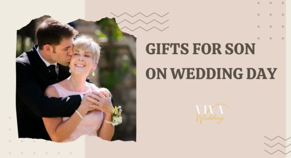Gifts For Son On Wedding Day